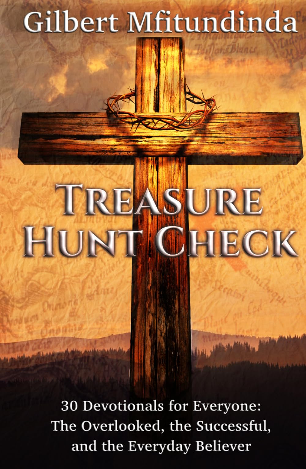 Treasure Hunt Check: 30 Devotionals for Everyone: The Overlooked, the Successful, and the Everyday Believer