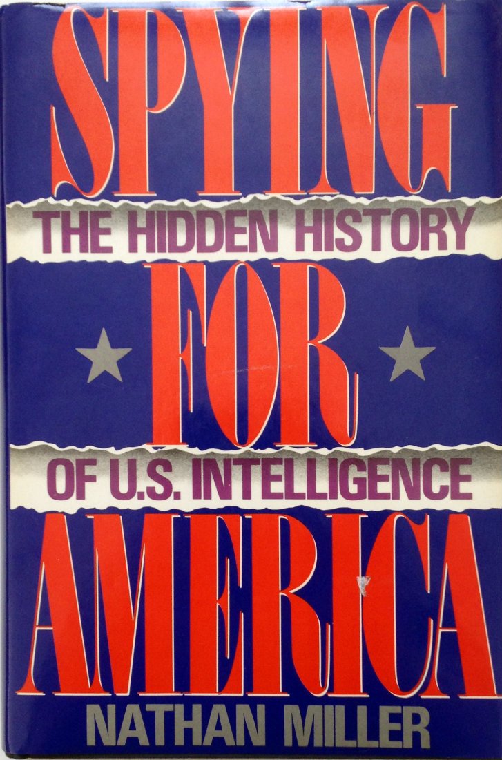 Spying for America: Hidden History of U.S.Intelligence