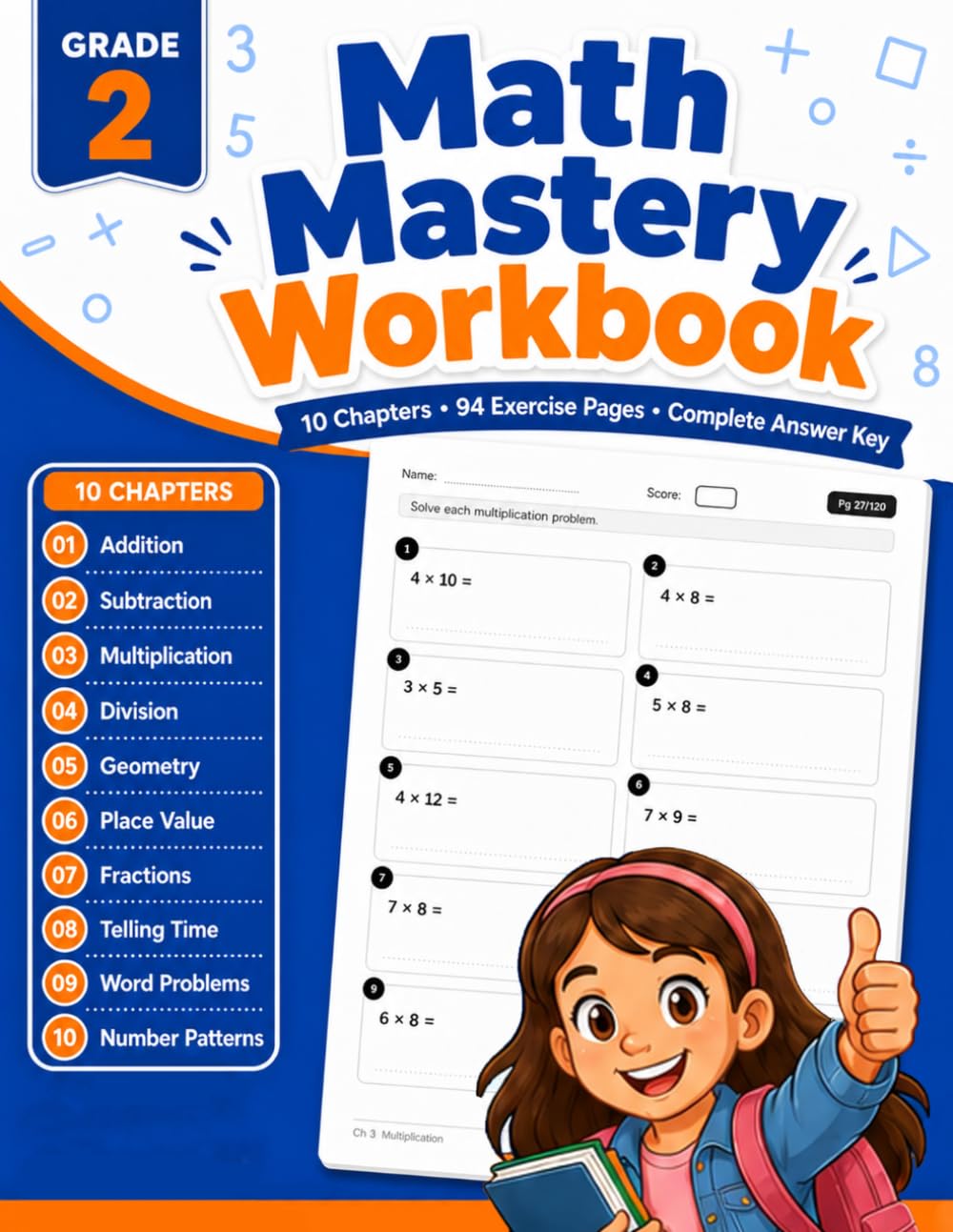 Math Mastery Workbook for Grade 2: More Than 700 Practice Exercises for Addition, Subtraction, Multiplication, Division, Geometry, Place Value, Fractions, Telling Time, Word Problems, and Answer Key