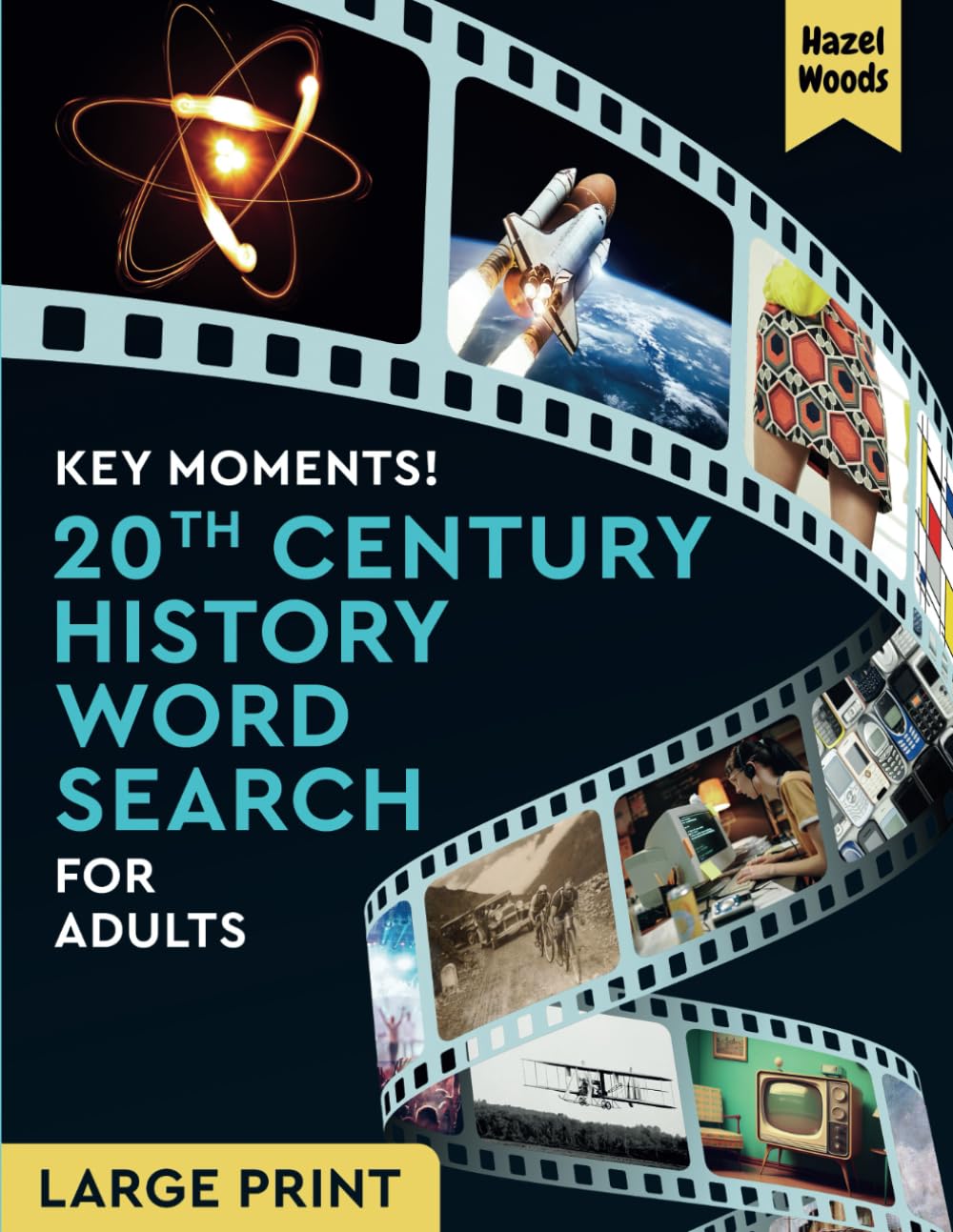 Key Moments! 20th Century History Word Search for Adults Large Print: Learn Important Events of the Past Century With 100 Theme-Based WordFind Puzzles for Adults and Seniors (Memory Lane Gift Books)