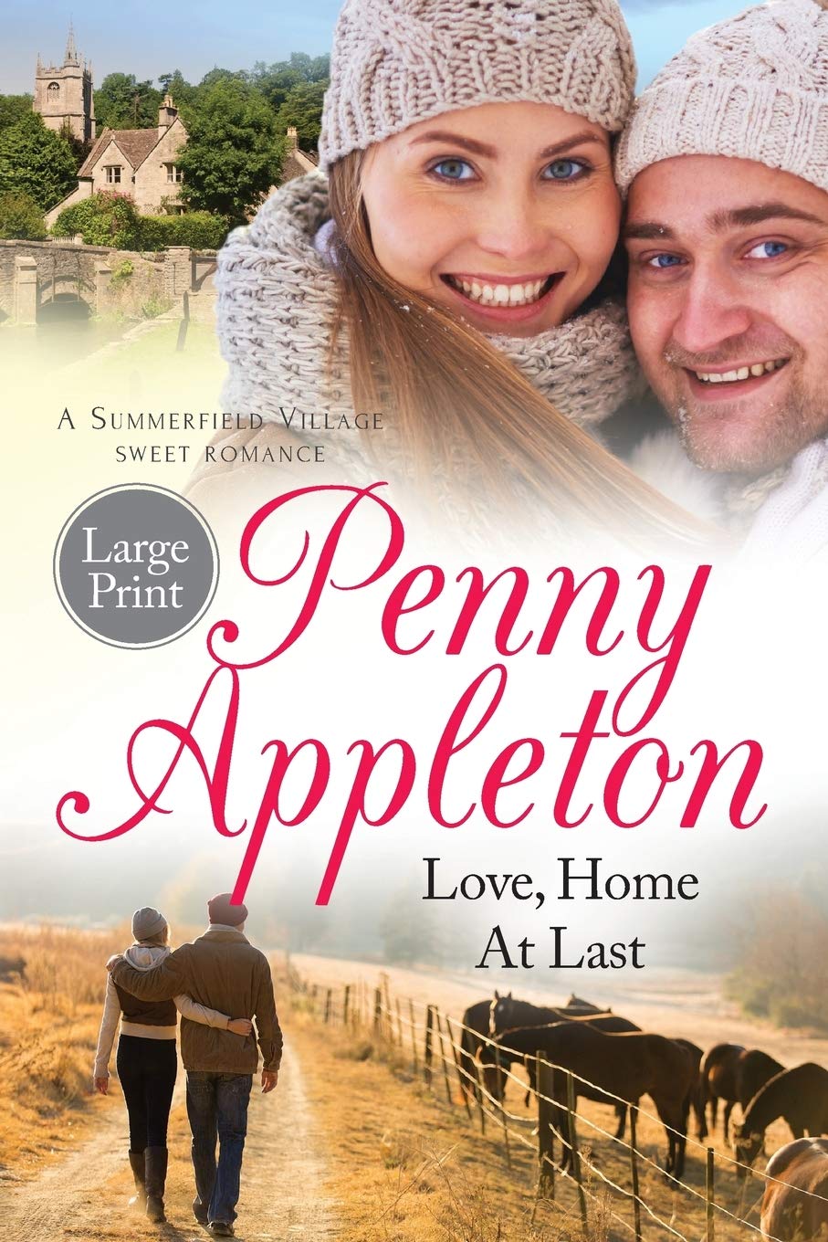 Love, Home At Last: Large Print Edition: Volume 3 (Summerfield Sweet Romance)