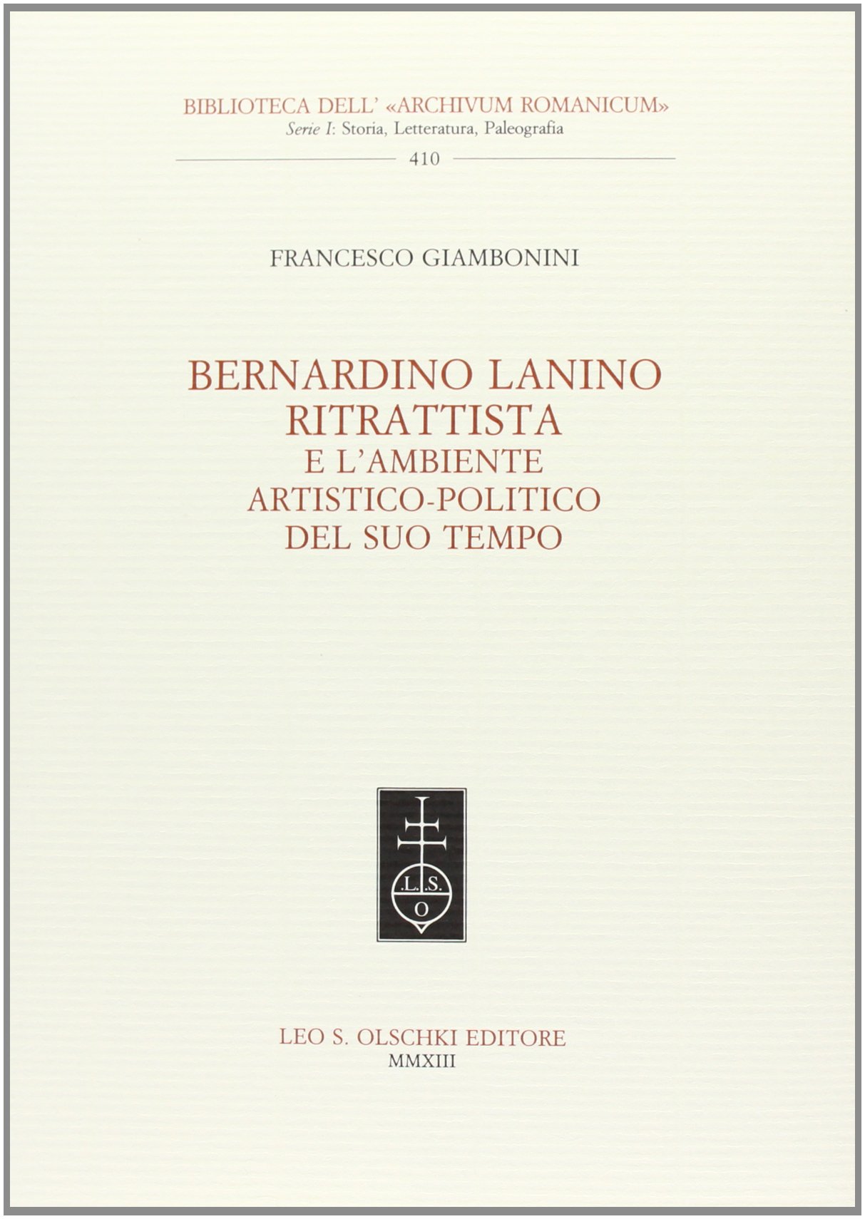 Livre Bernardino Lanino ritrattista e l'ambiente artistico-politico