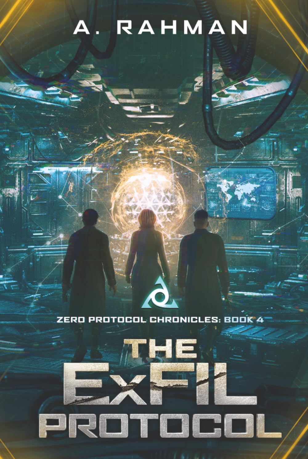The ExFil Protocol: Zero Protocol Chronicles: Book 4 (Zero Protocol Chronicles: Arc 1 (Books 1 - 10))