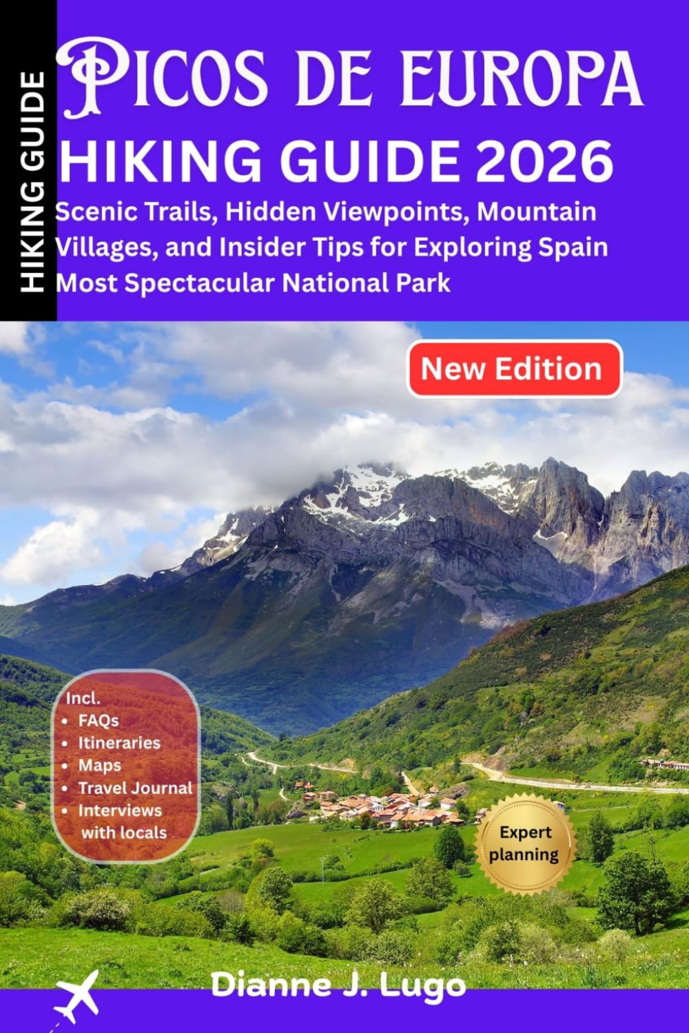 Picos de Europa Hiking Guide 2026: Scenic Trails, Hidden Viewpoints, Mountain Villages, and Insider Tips for Exploring Spain Most Spectacular National Park