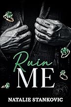 Ruin Me : A Steamy Enemies-to-Lovers Mafia Romance.
