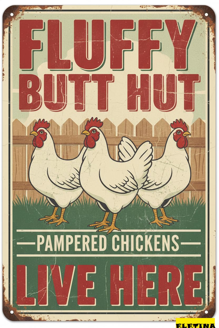 Vintage Metal Tin Sign for Chicken Decor S Funny Chicken Coop S Rooster Decor Farmhouse Wall Art Fluffy Butt Hut Pampered Chickens Live Here Farm Kitchen Garden,Farm Style Gift,12x8 Inch