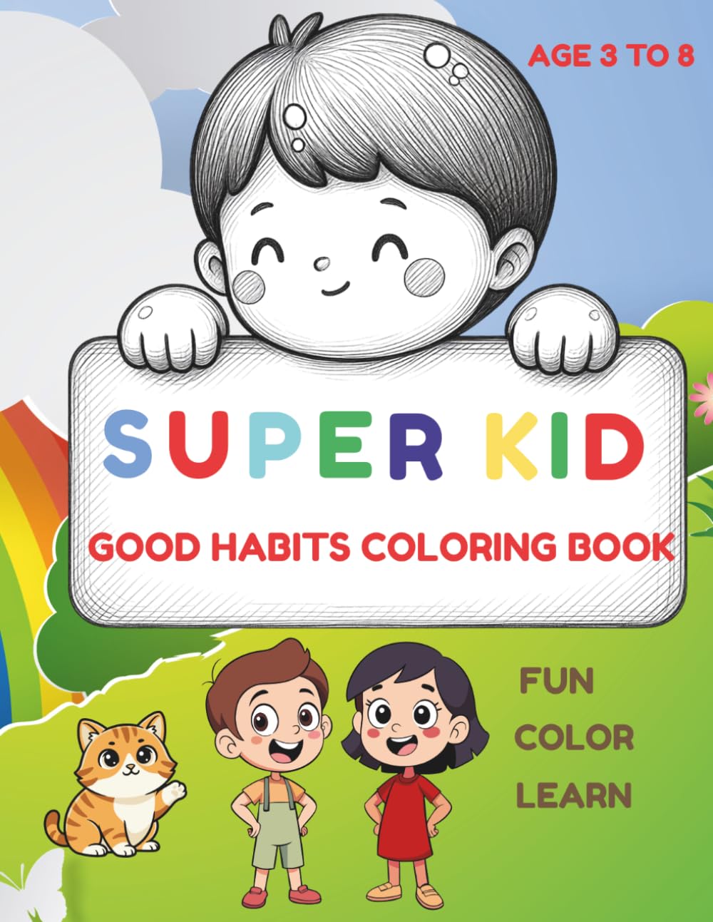 SUPER KID: Good Habits Coloring Book For Kids: Fun Color and Learn Activity Book for Toddlers and Preschoolers