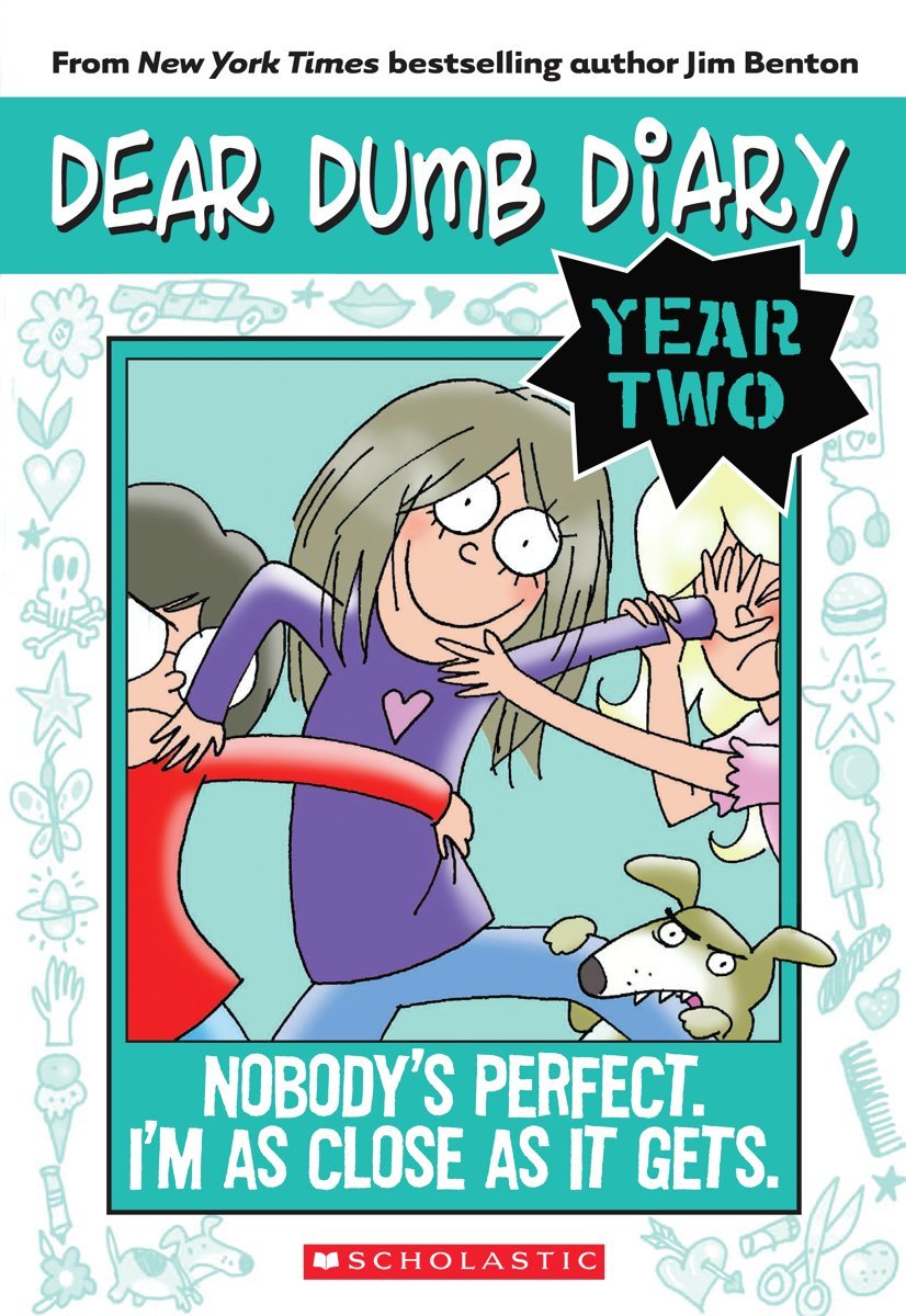 Nobody's Perfect. I'm As Close As It Gets. (Dear Dumb Diary Year Two #3) Paperback – January 1, 2013
