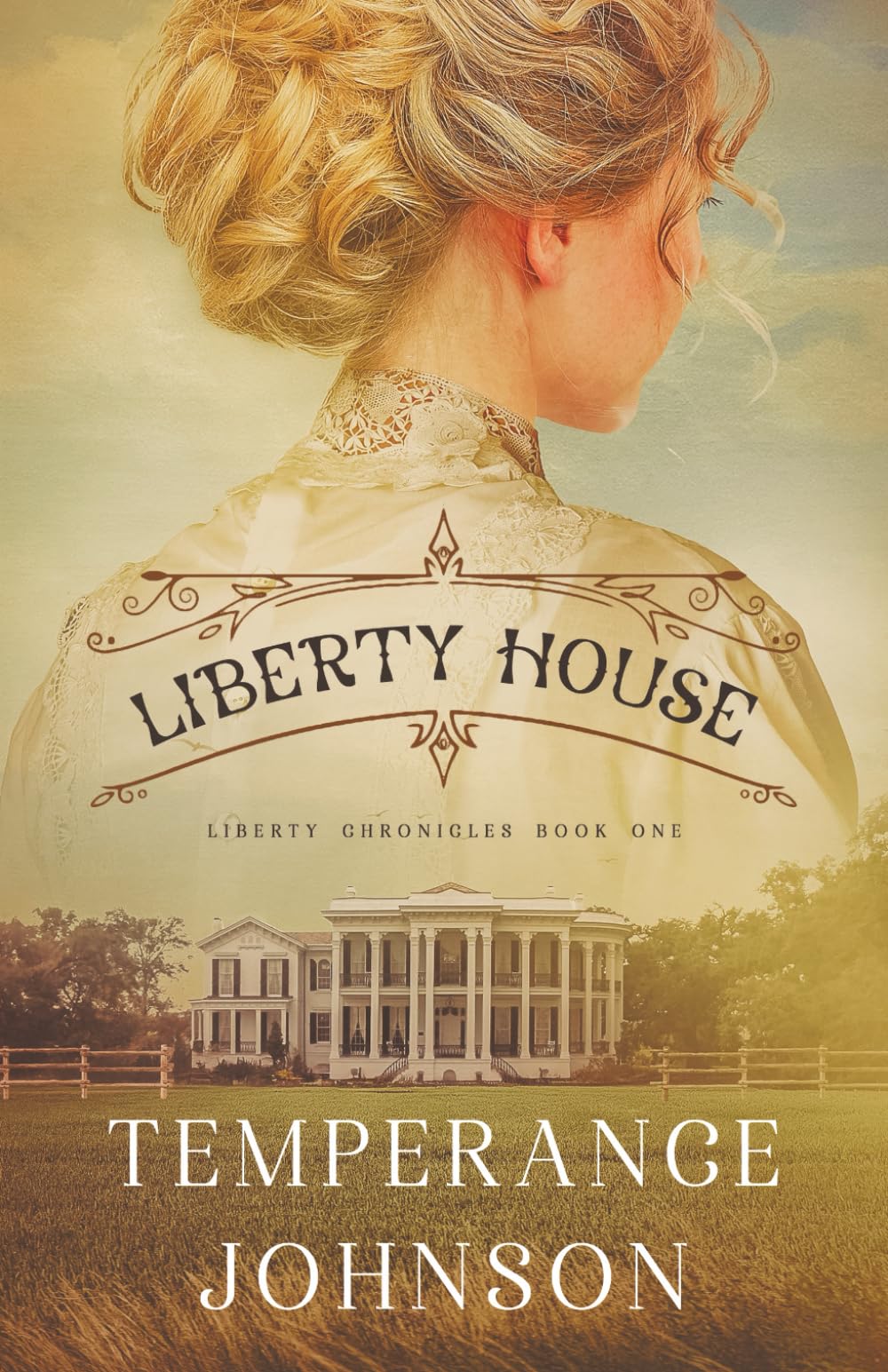 Liberty House: Book 1 (Liberty Chronicles)