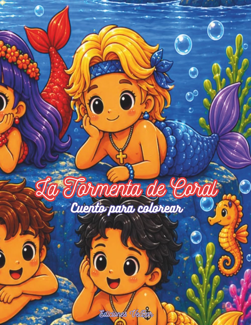 La Tormenta de Coral: Cuento para colorear (Mi Libro de Sirenas y Amigos del Mar)