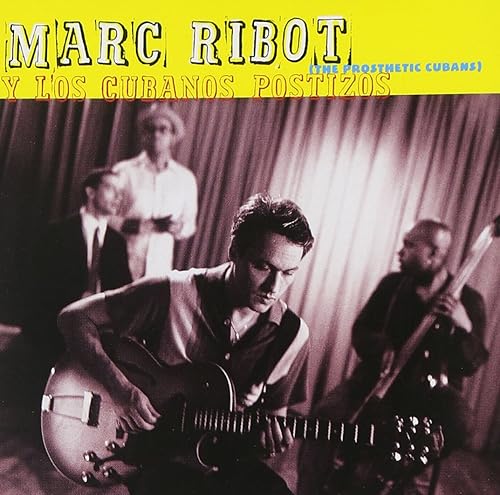 Marc Ribot Y Los Cubanos Postizos
