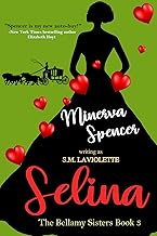 Selina: An Age-Gap, Opposites Attract Story (The Bellamy Sisters Book 3)