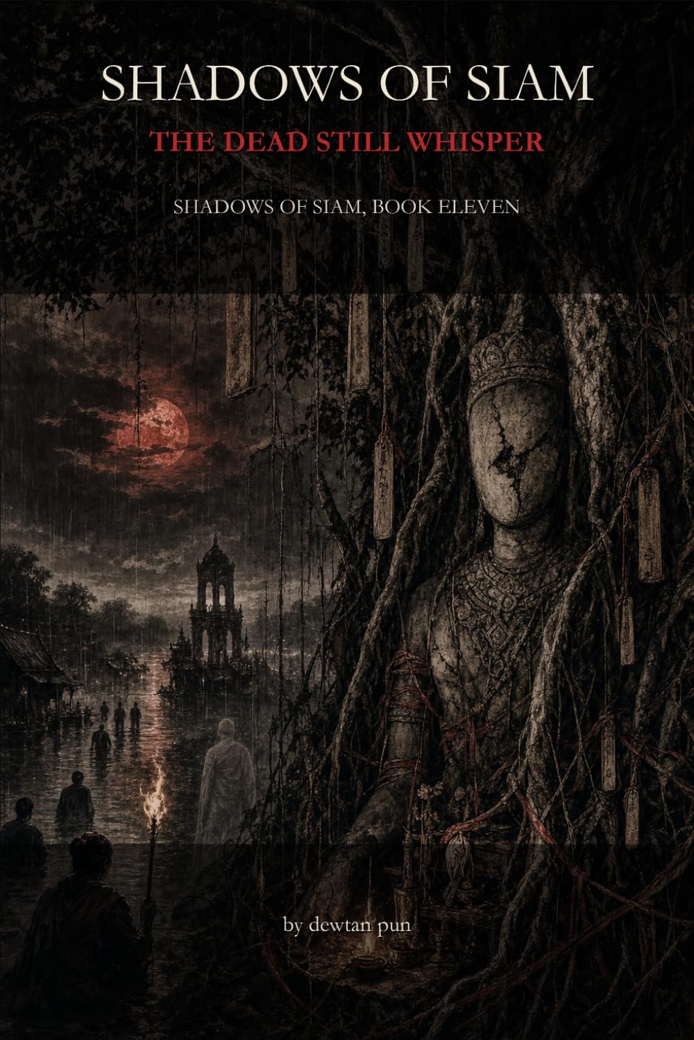 Shadows of Siam: The Dead Still Whisper