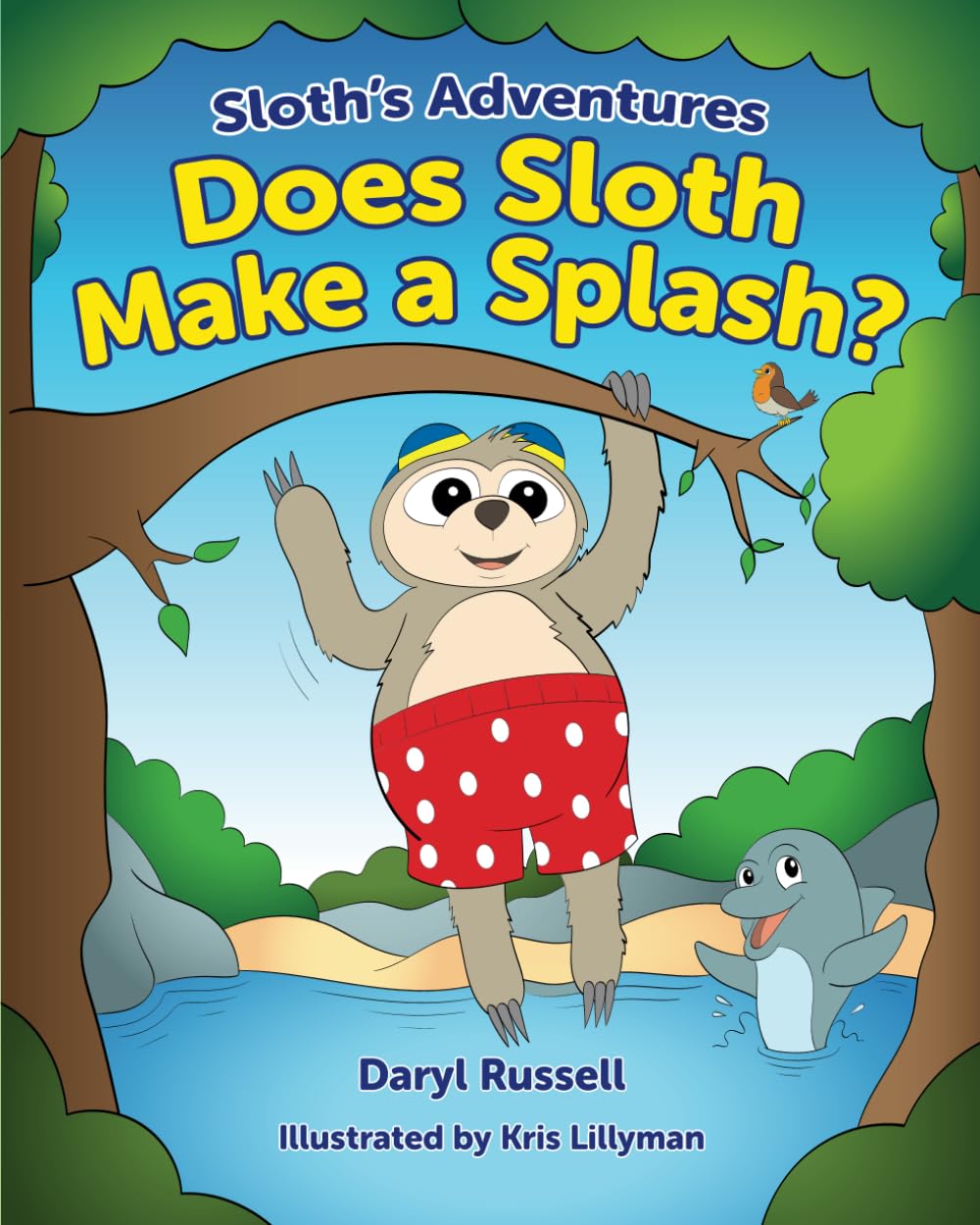 Does Sloth Make A Splash?: Sloth's Adventures
