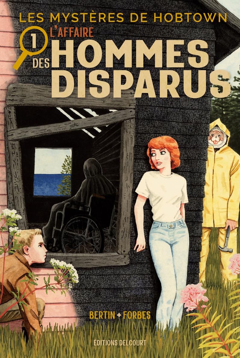 Les Mystères de Hobtown T01 - L'affaire des hommes disparus (1)