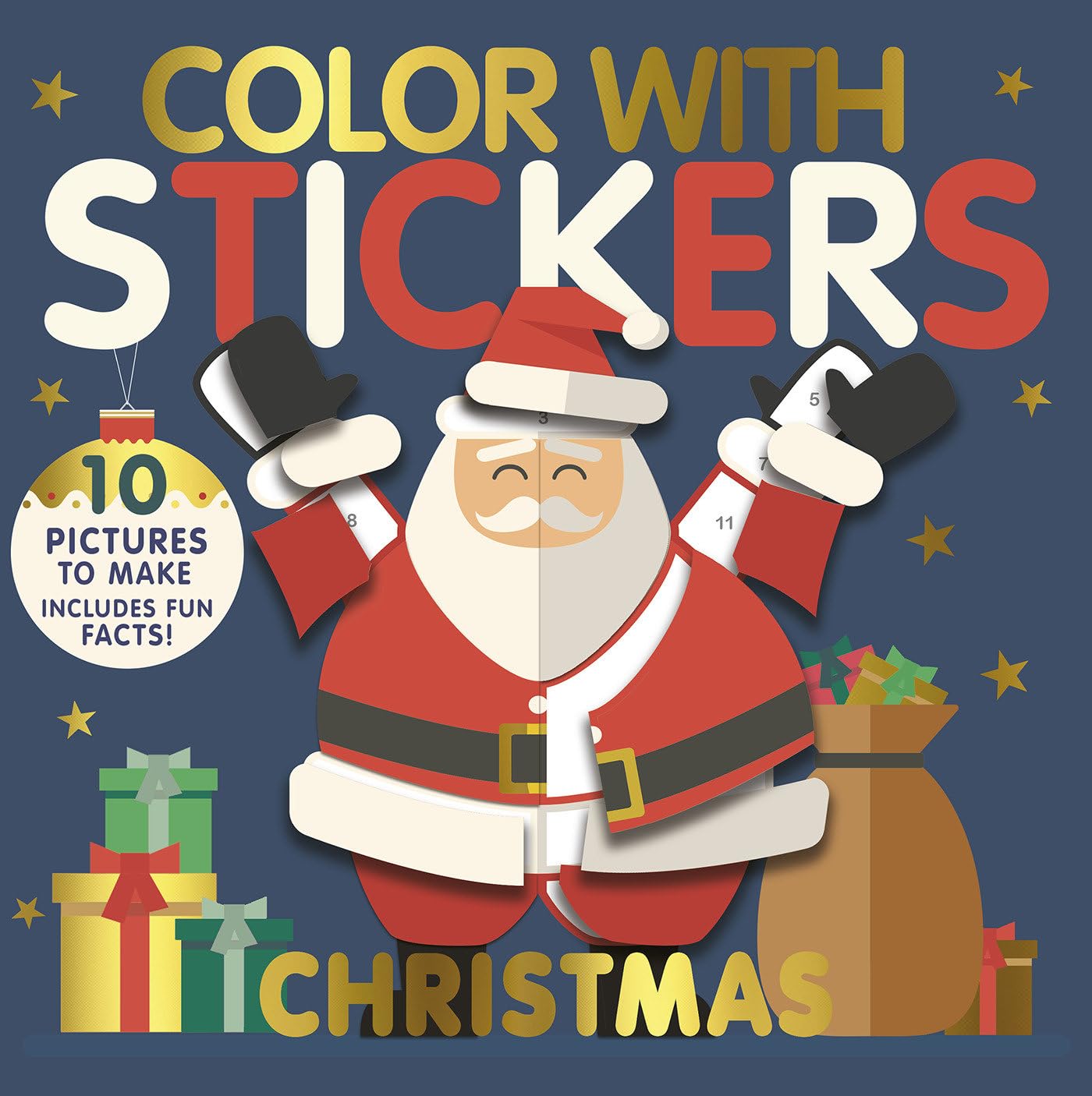 Color with Stickers: Christmas: 10 Pictures To Make - Includes Fun Facts!