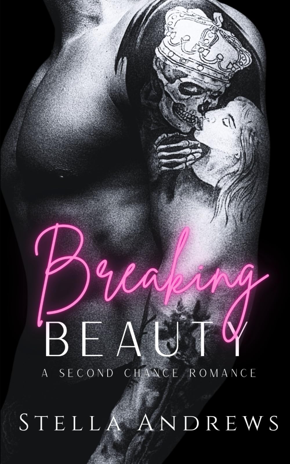 Breaking Beauty: A Second Chance Romance