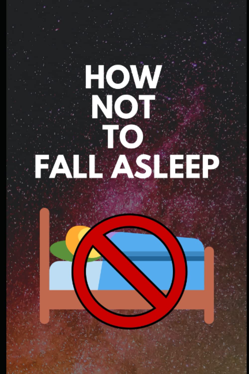 How Not To Fall Asleep: How to not feel sleepy techniques, Stay awake and get rid of sleepiness instantly