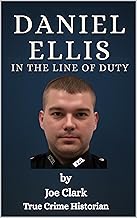 Daniel Ellis: In The Line Of Duty