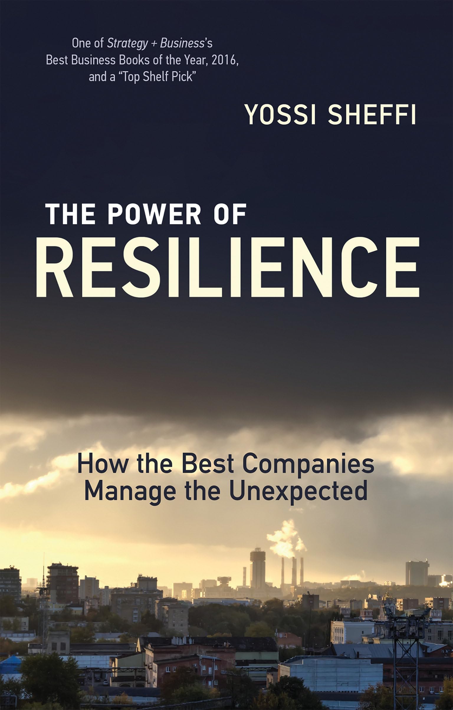 The Power of Resilience: How the Best Companies Manage the Unexpected (Mit Press) Paperback – March 24, 2017