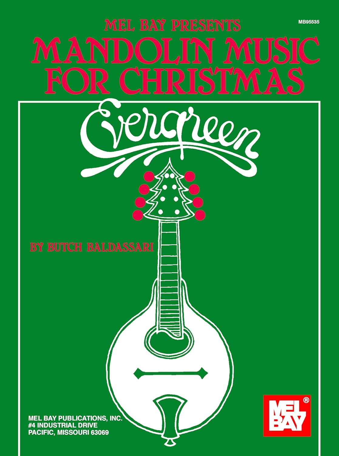 Evergreen Mandolin Music for Christmas Baldassari, Butch 9780786606276 Books