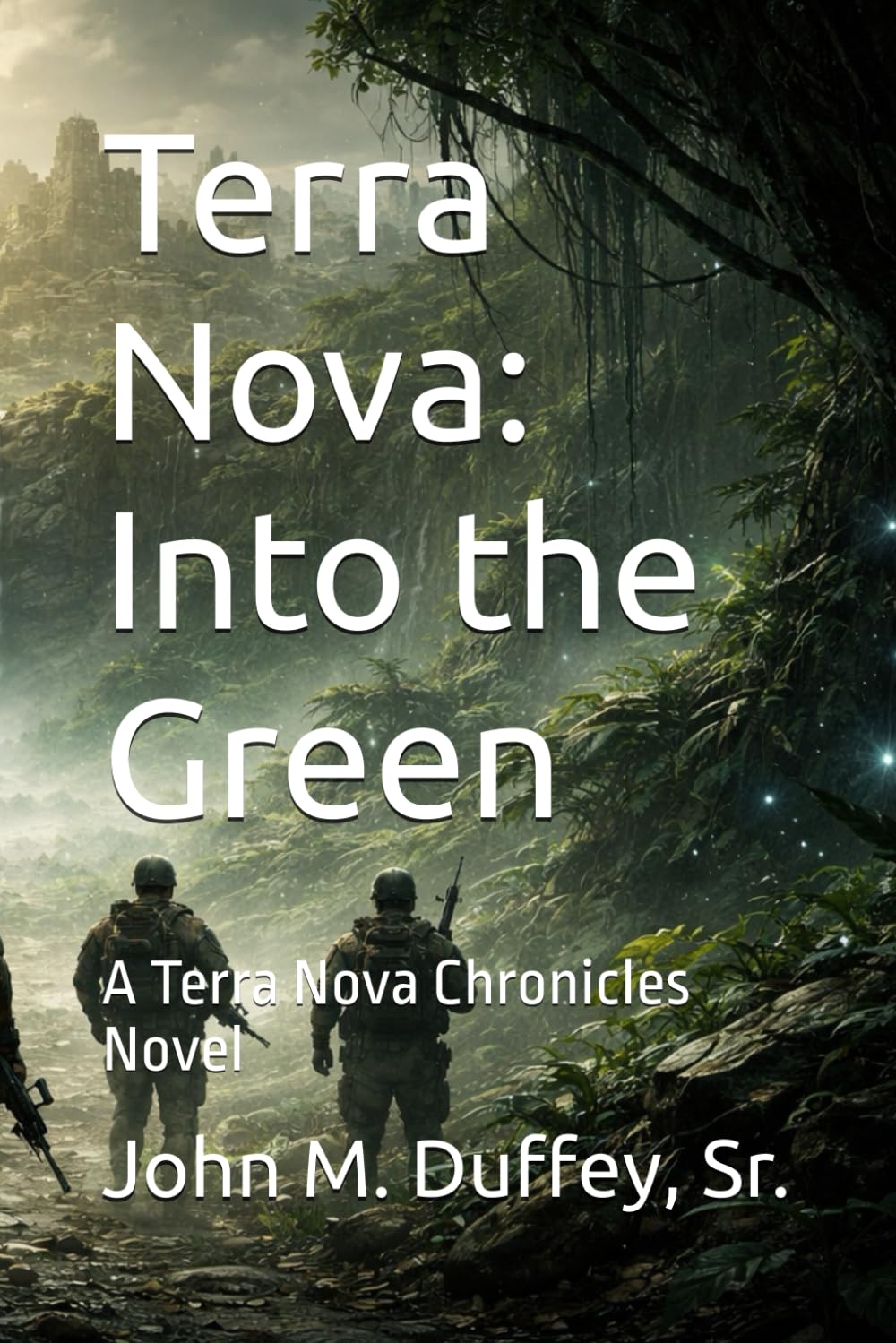 Terra Nova: Into the Green: A Terra Nova Chronicles Novel