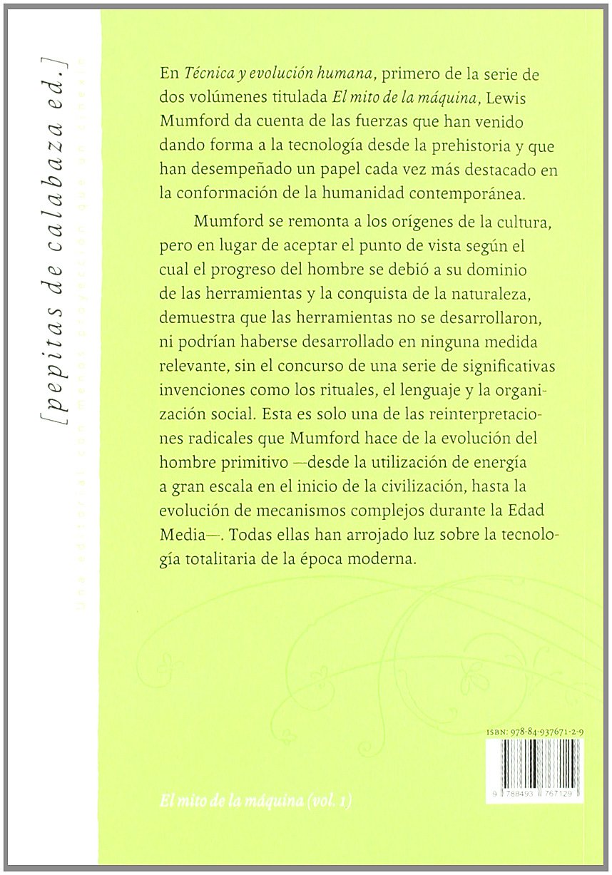 El mito de la máquina: Técnica y evolución humana (Volumen 1) (Ensayo)