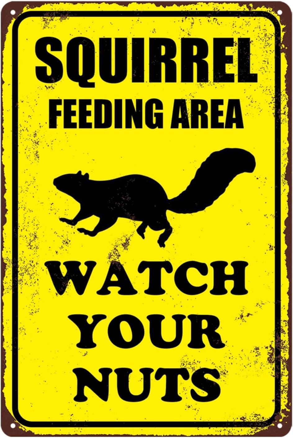 SMAZDFXX Funny Metal Sign Squirrel Feeding Area Watch Your Nuts Signs Vintage Tin Signs For Home Outdoor Garage Yard Wall Decoration Accessories 12"x16"