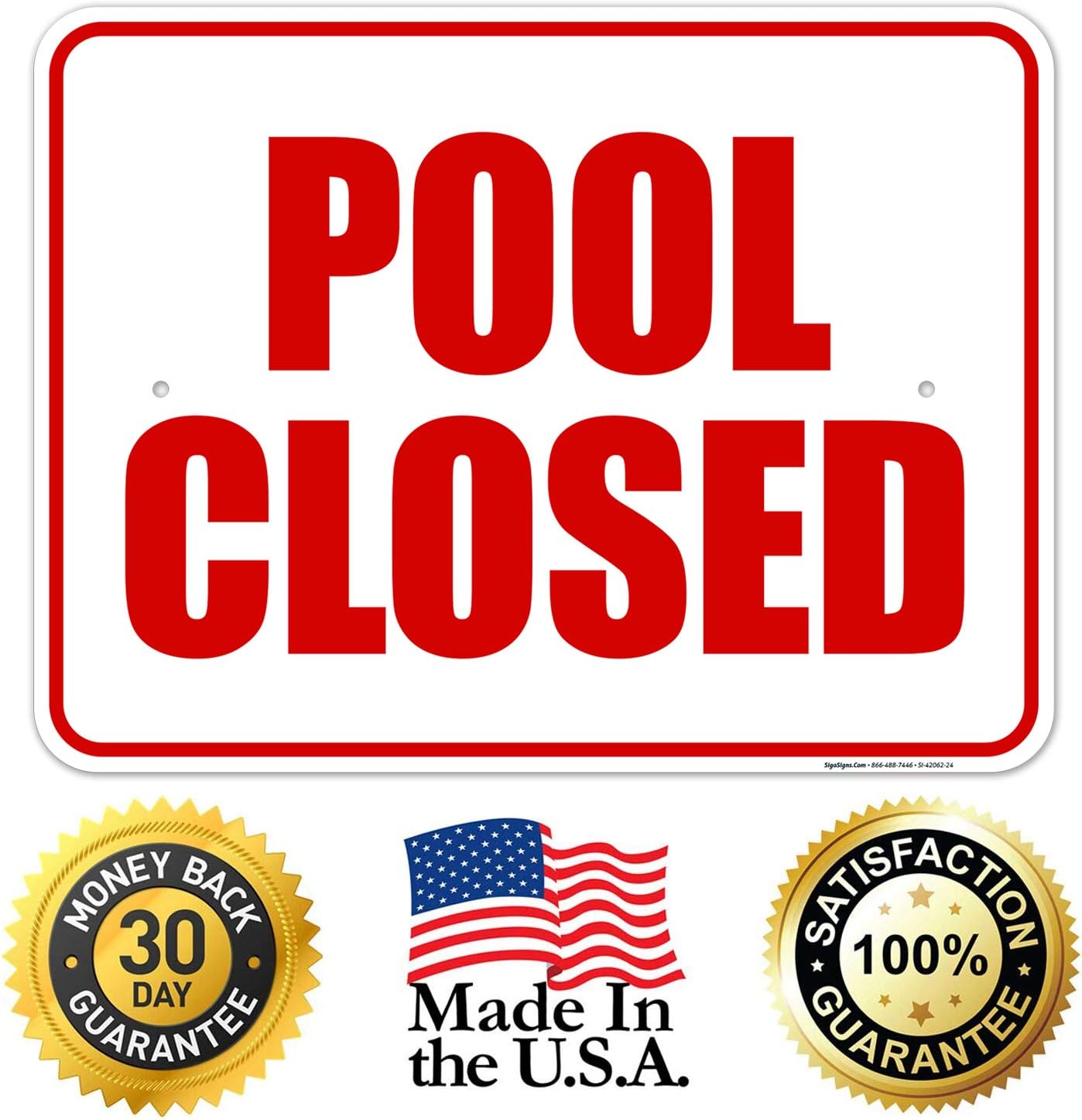 Pool Closed Sign, Pool Sign, 18x24 Inches, Rust Free .063 Aluminum, Fade Resistant, Easy Mounting, Indoor/Outdoor Use, Made in USA