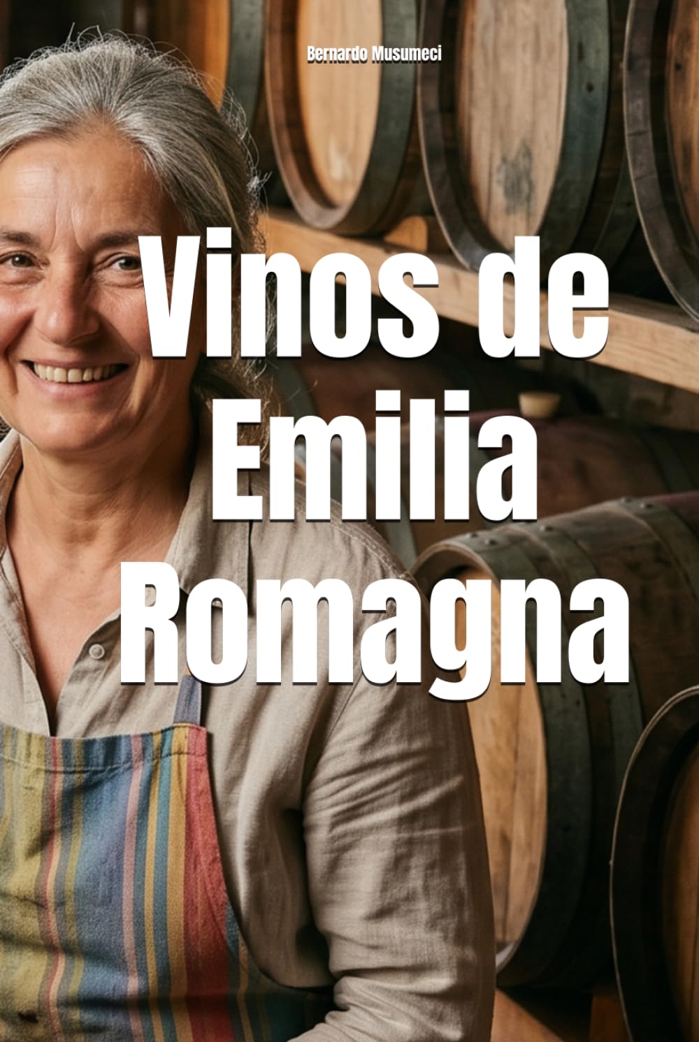 Vinos de Emilia Romagna (Wines of the World: Italy)