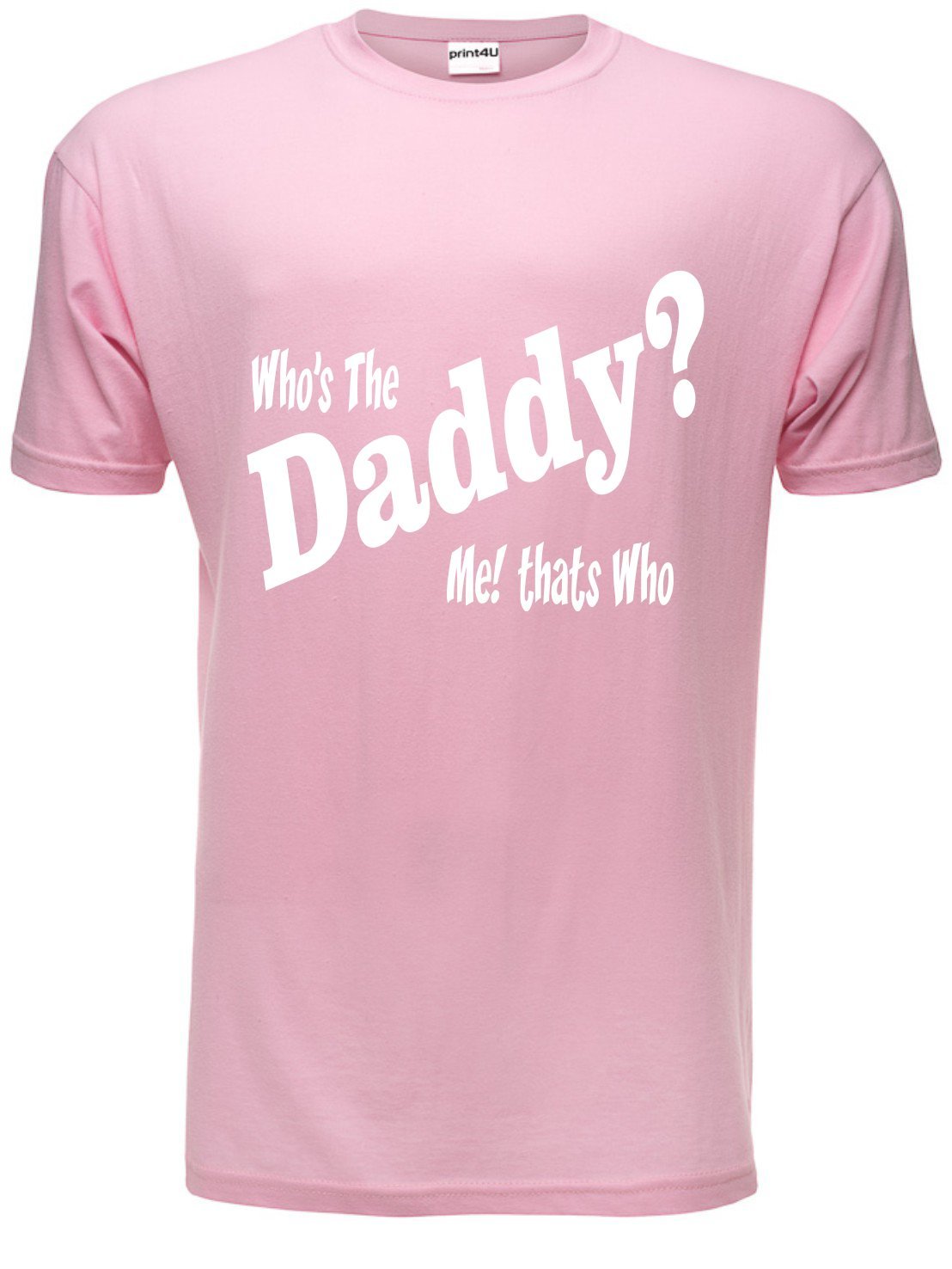 Who's The Daddy Funny Mens T Shirt XX-Large Pink