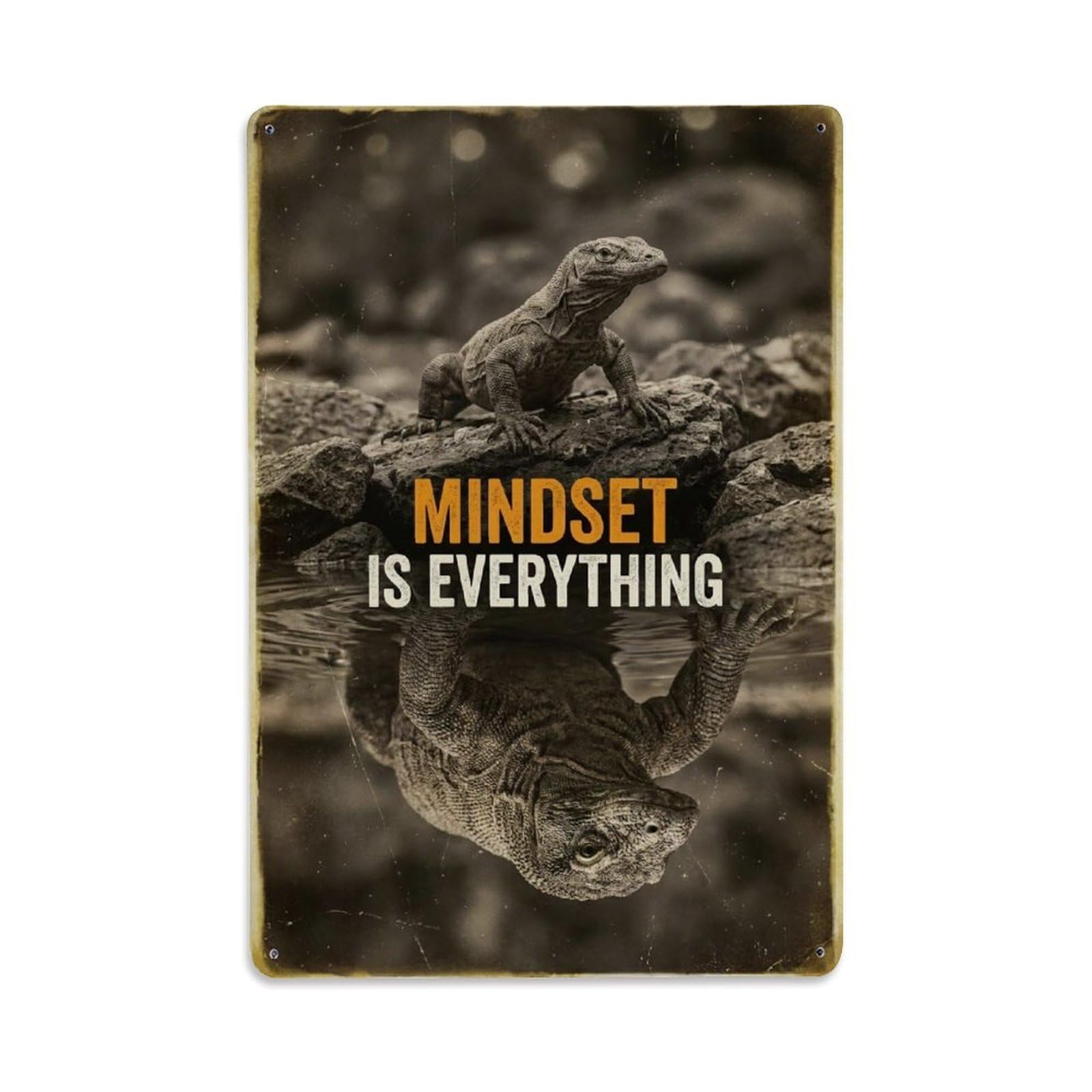 Metal Tin Sign Mindset Is Everything Monitor Lizard Motivation Quote