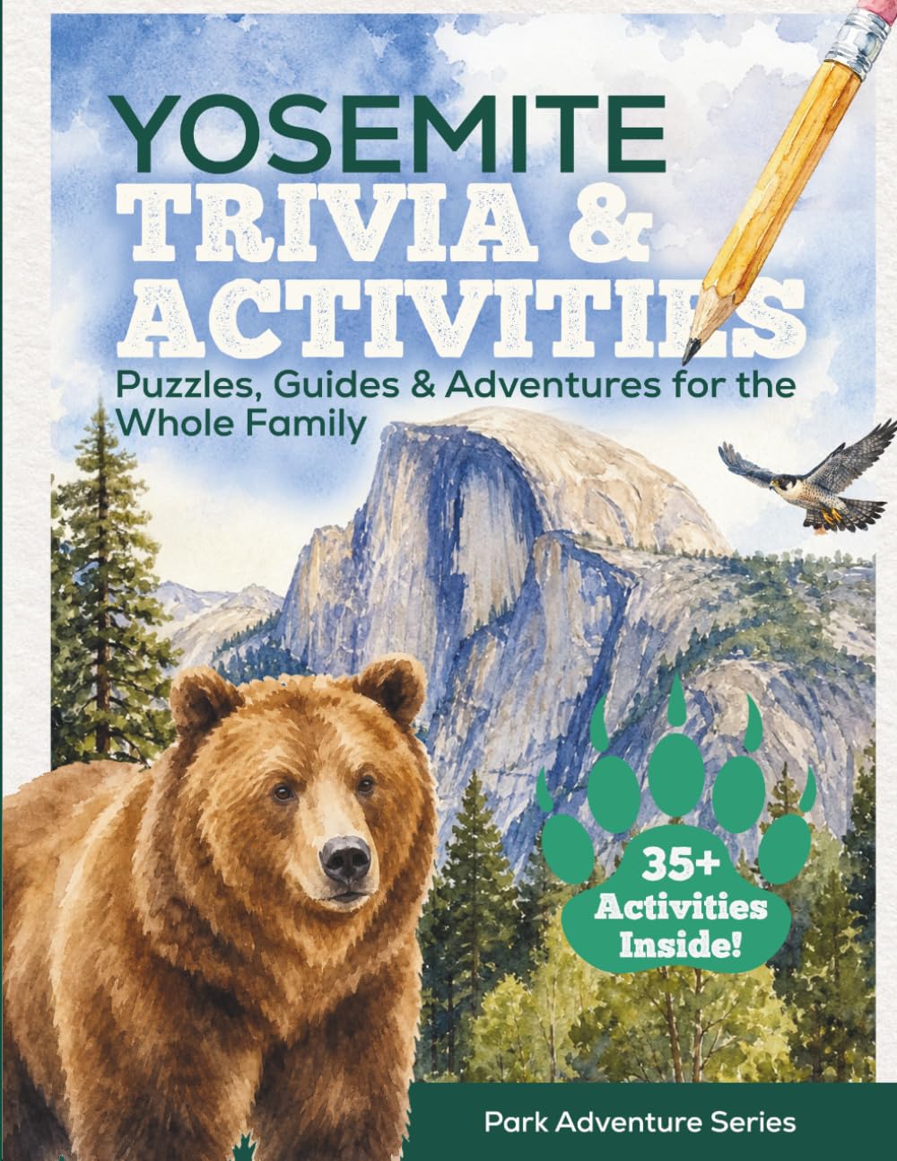 Yosemite Trivia & Activities: Puzzles, Guides & Adventures for the Whole Family (Park Adventure Series)