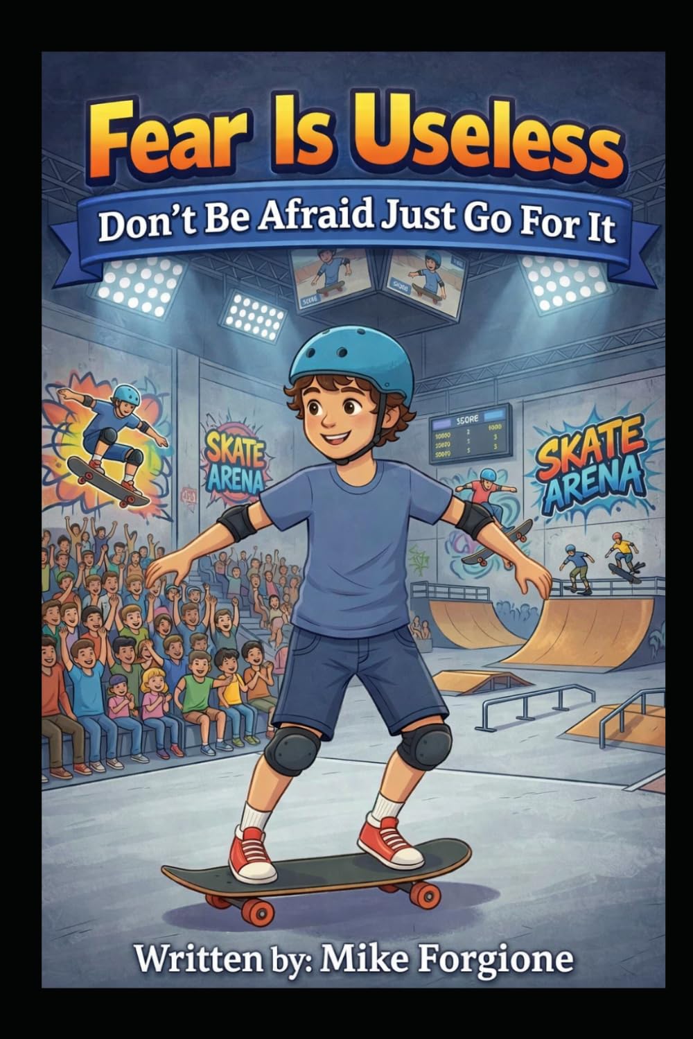 Fear Is Useless Don’t Be Afraid Just Go For It