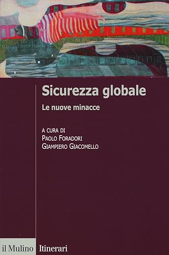 Sicurezza globale. Le nuove minacce