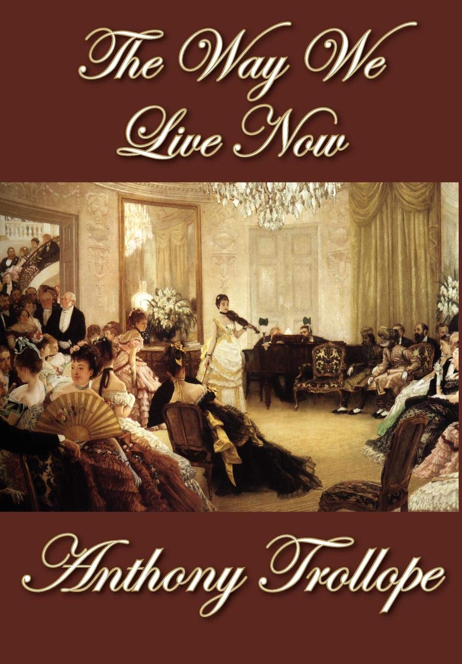 The Way We Live Now