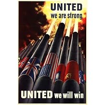- Vintage British World War II Two WWII Military Propaganda Poster United We Are Strong - 24x36