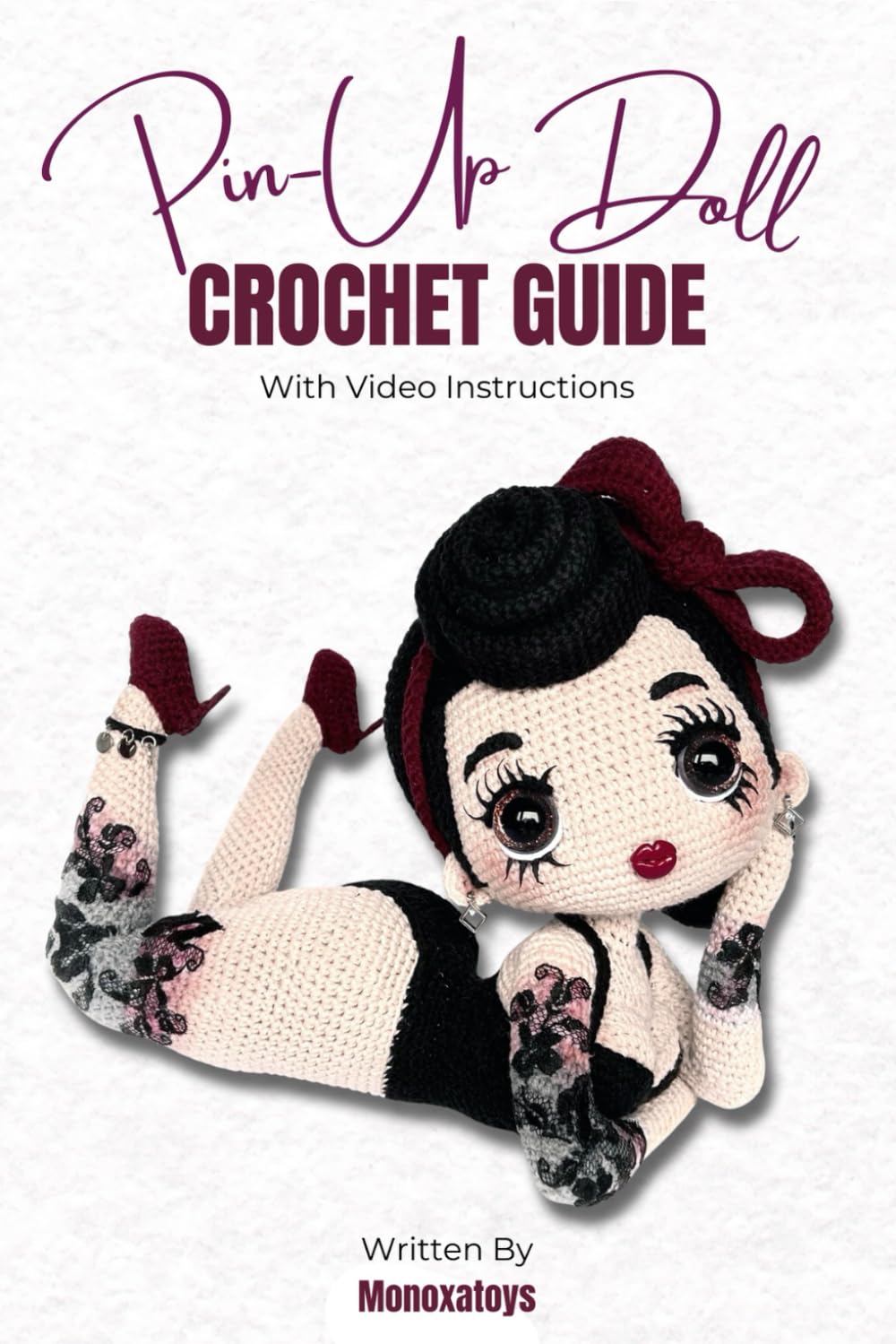 Pin-Up Doll: Crochet Guide With Video Instructions (Monoxatoys Crochet Patterns Series)      Paperback – June 10, 2025