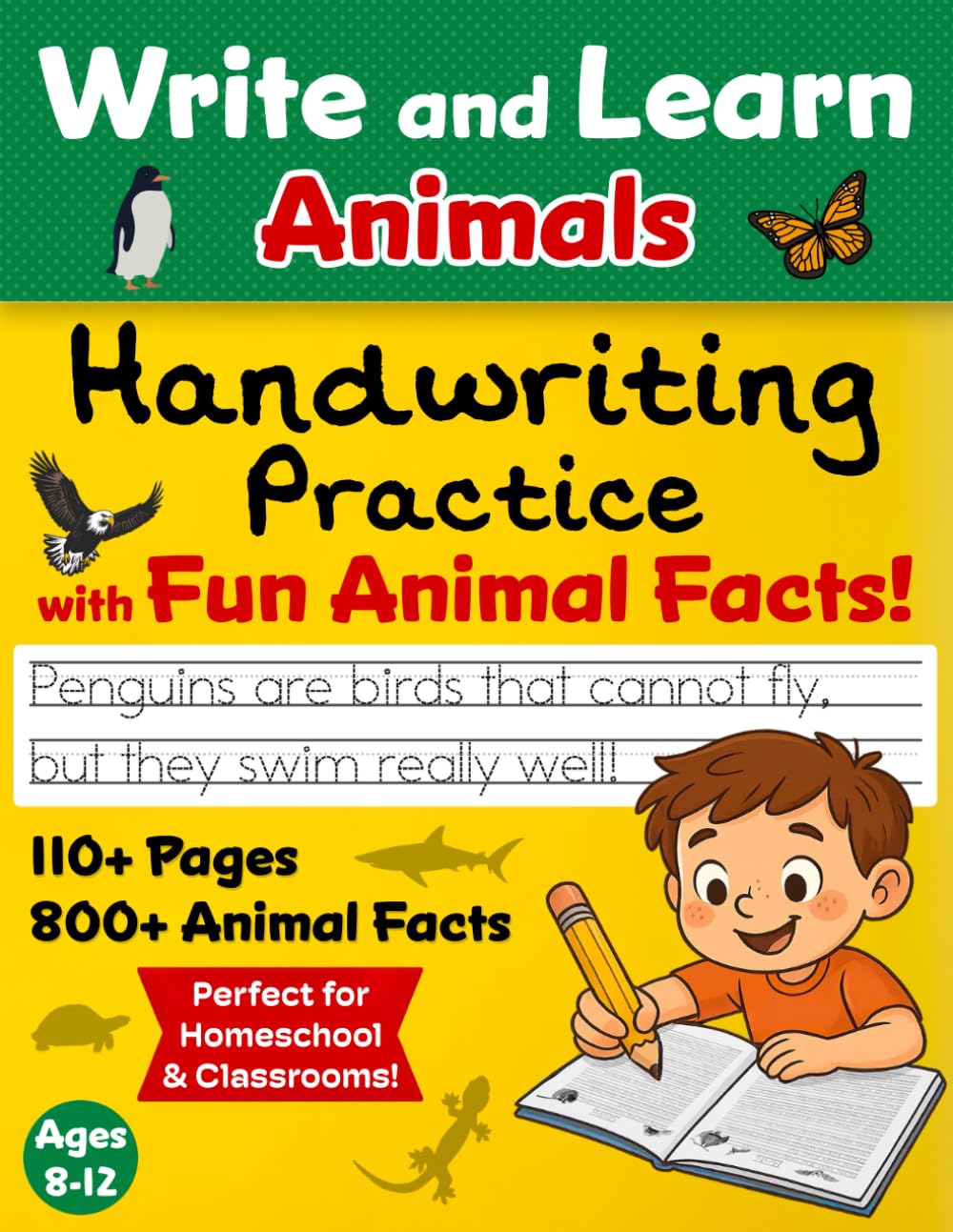 Write and Learn: Animals: Handwriting Practice with Fun Animal Facts for Kids Ages 8-12 (Tracing Books)