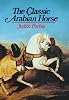The Classic Arabian Horse Hardcover July 17, 1976