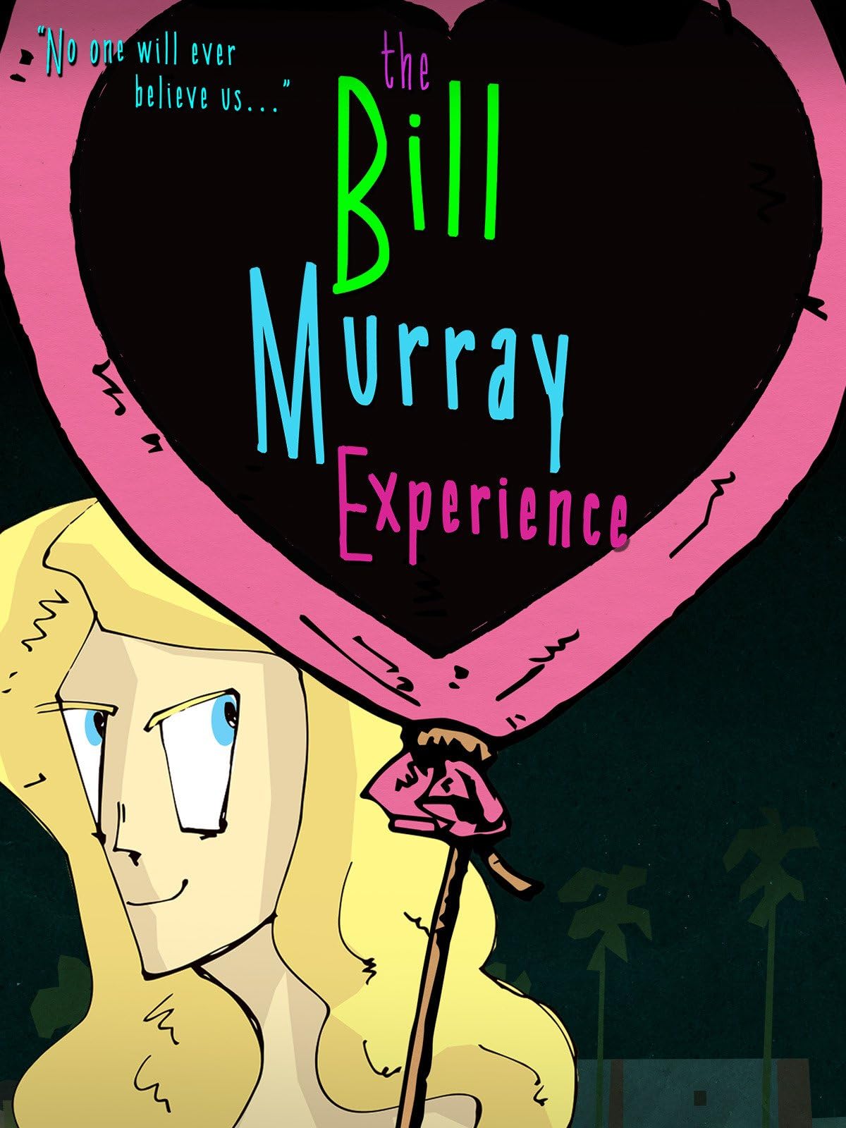 Bill Murray Experience, The