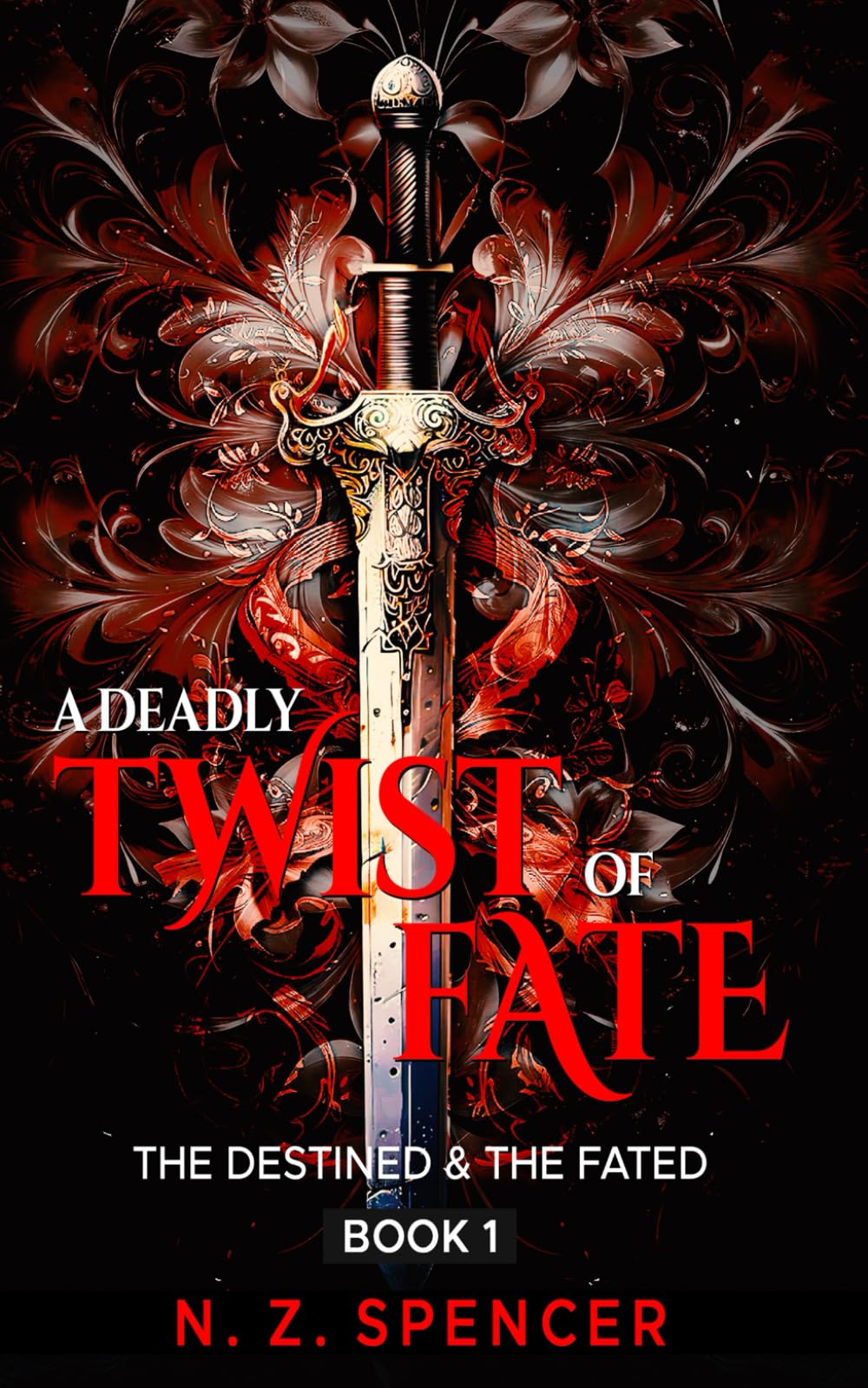 A Deadly Twist of Fate: The Destined & The Fated Book 1