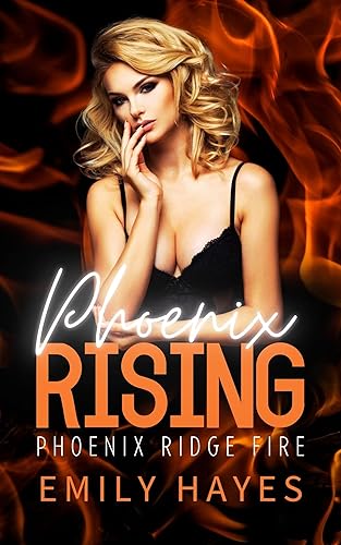 Phoenix Rising: A Lesbian/Sapphic Firefighter and Surgeon Romance (Phoenix Ridge Fire Department Book 6)