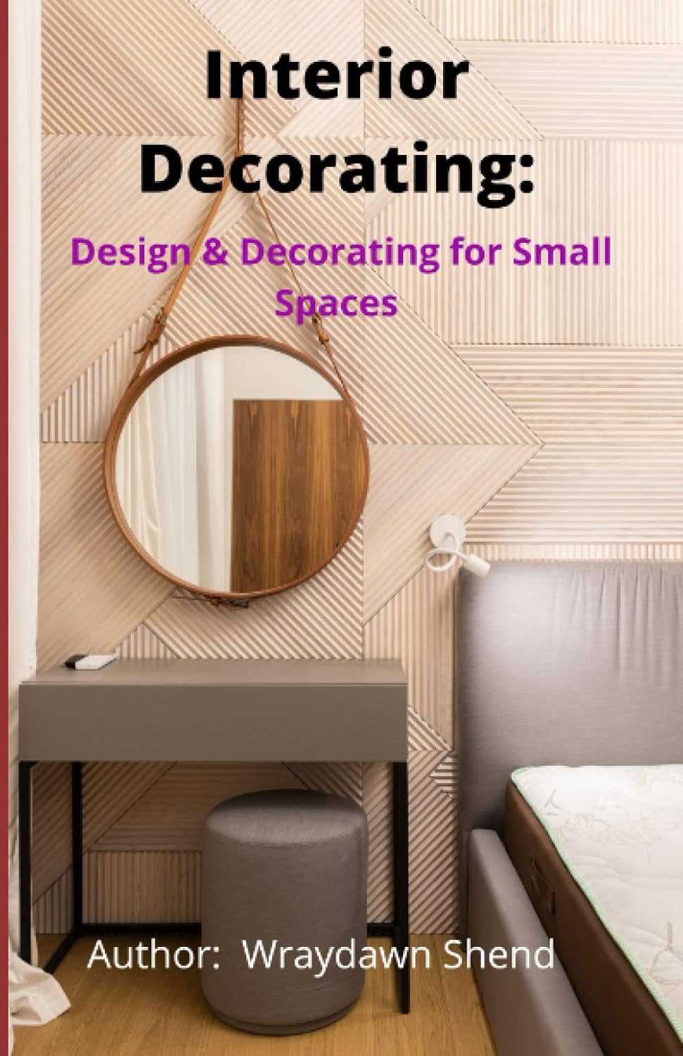 Amazon.com: Interior Decorating: Design & Decorating for Small Spaces ...