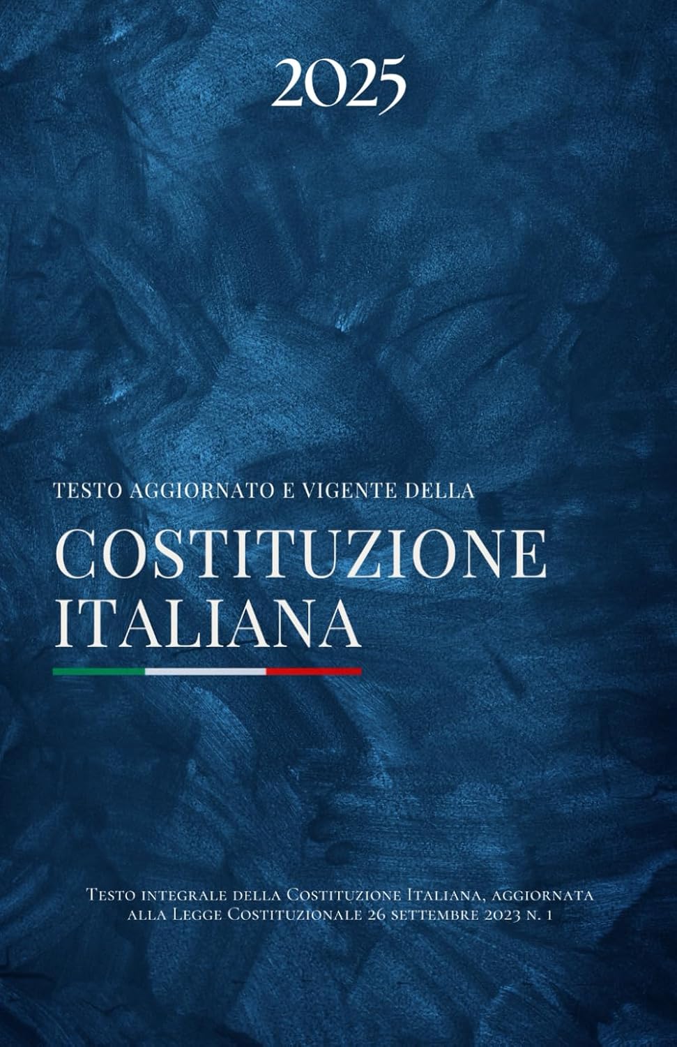 Costituzione Italiana 2025 - Giuridico, Repertorio | 9798308704119