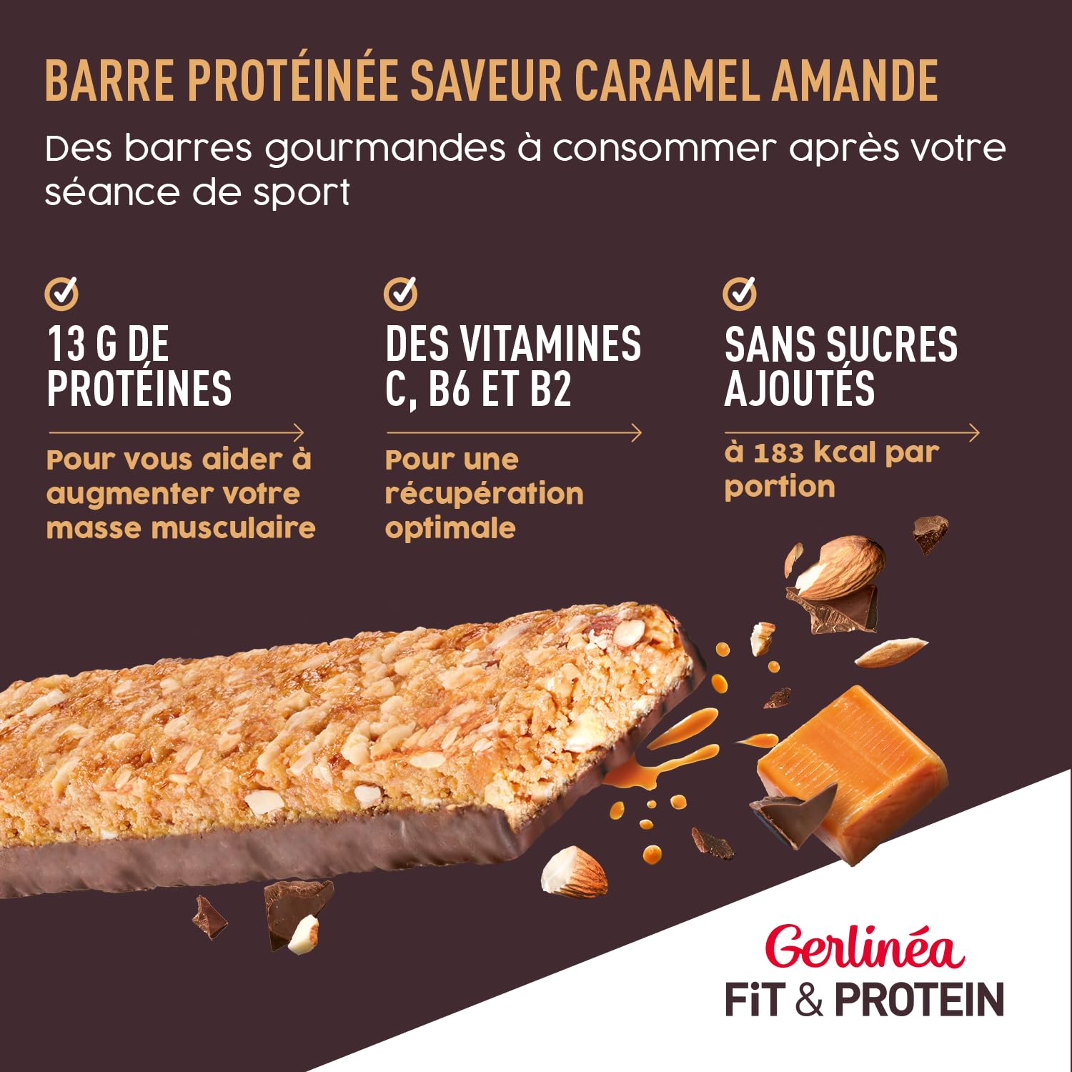 Gerlinéa Fit&Protein - Barres Protéinées saveur Caramel Amandes - Sans Sucres Ajoutés - 13 gr protéines par barre de 45g - Protéines Après le Sport - 16 barres