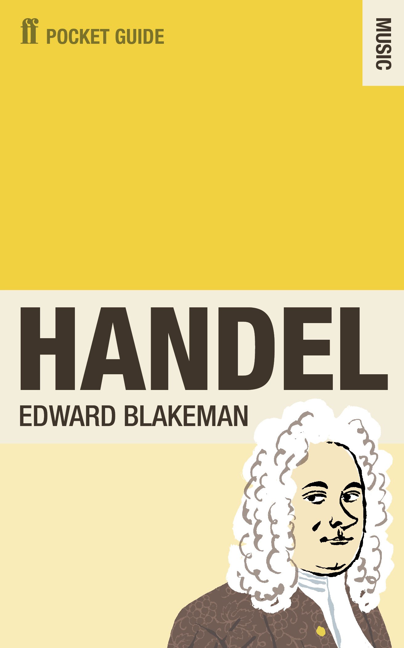 The Faber Pocket Guide to Handel by Edward Blakeman (Paperback) New Book