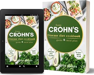 An easy crohn's disease diet cookbook,guide and meal plan: 1001 days of no-stress low residue, specific carbohydrates, and anti-inflammatory meal plans for fast ibs relief