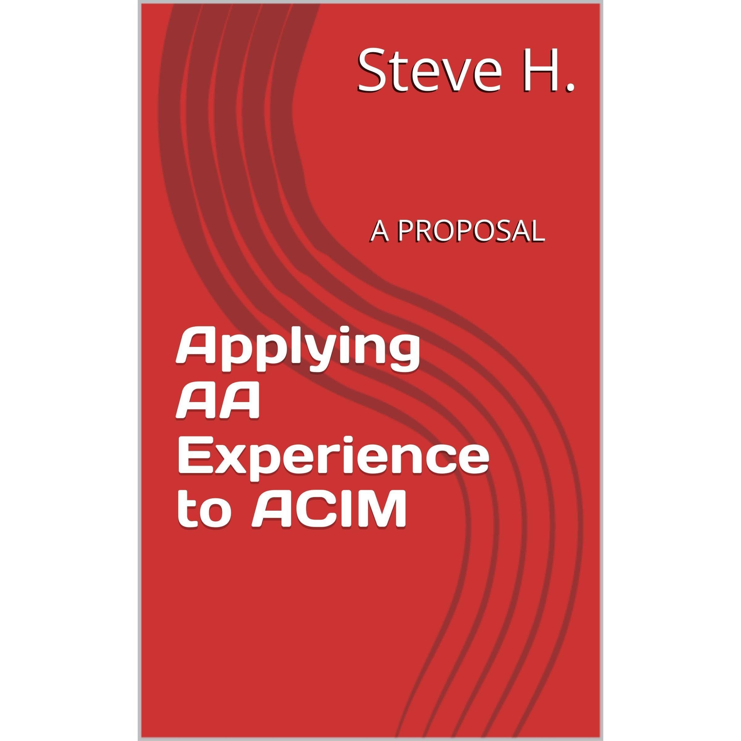 Applying AA Experience to ACIM