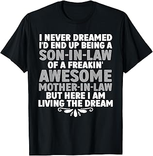 Son In Law Art From Mother In Law For Men Boys Son In Law T-Shirt